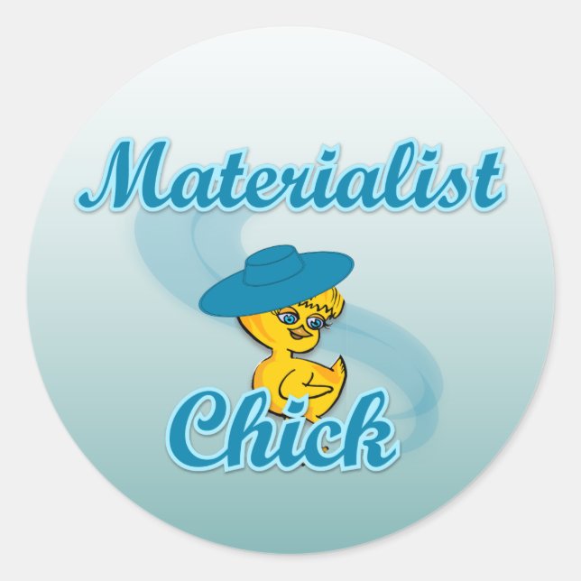 Pegatina Redonda Chick materialista #3 (Anverso)