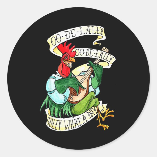 Pegatina Redonda Chicken Sing O De Lally Golly What A Day Funny  (Anverso)