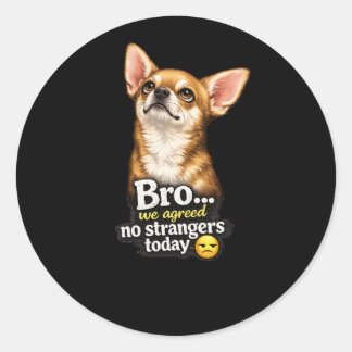 Pegatina Redonda Chihuahua divertido hermano Nosotros acordamos nad