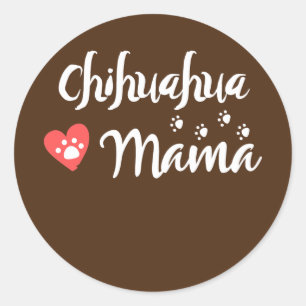 Pegatina Redonda Chihuahua Mama Chihuahua Mom Dog Lover Heart