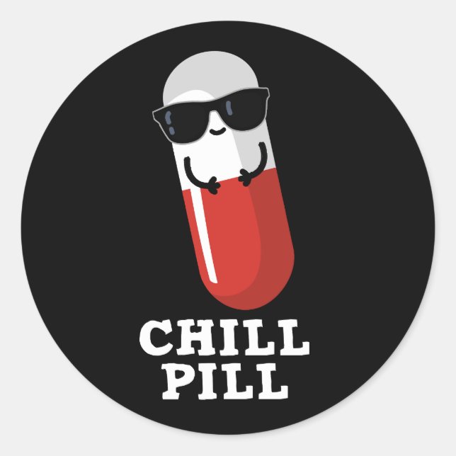 Pegatina Redonda Chill Pill Guay Medicine Pun Dark BG (Anverso)