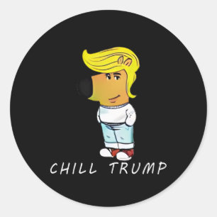 Pegatina Redonda Chill Trump Meme Hombres Mujeres