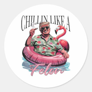 Pegatina Redonda Chillin Como Un Verdadero Trump Con Camisas Divert