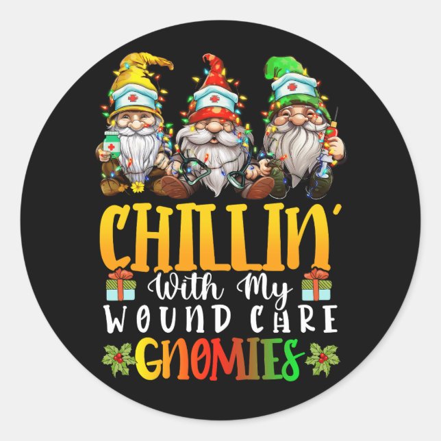 Pegatina Redonda Chillin Con Mi Enfermera De Cuidados De Heridas Gn (Anverso)