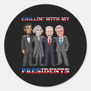 Pegatina Redonda Chillin Con Mis Presidentes 4 De Julio Patriótico
