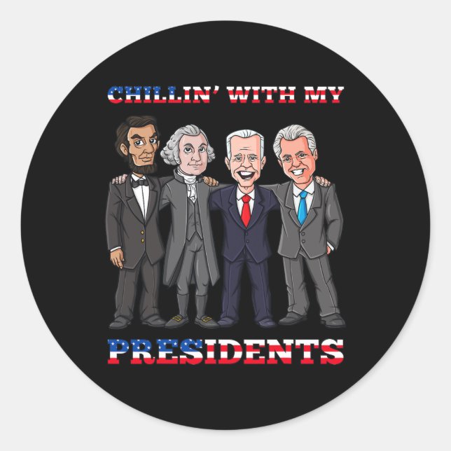 Pegatina Redonda Chillin Con Mis Presidentes 4 De Julio Patriótico  (Anverso)