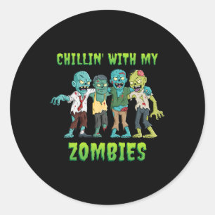 Pegatina Redonda Chillin Con Mis Zombies Halloween Niños Diversión