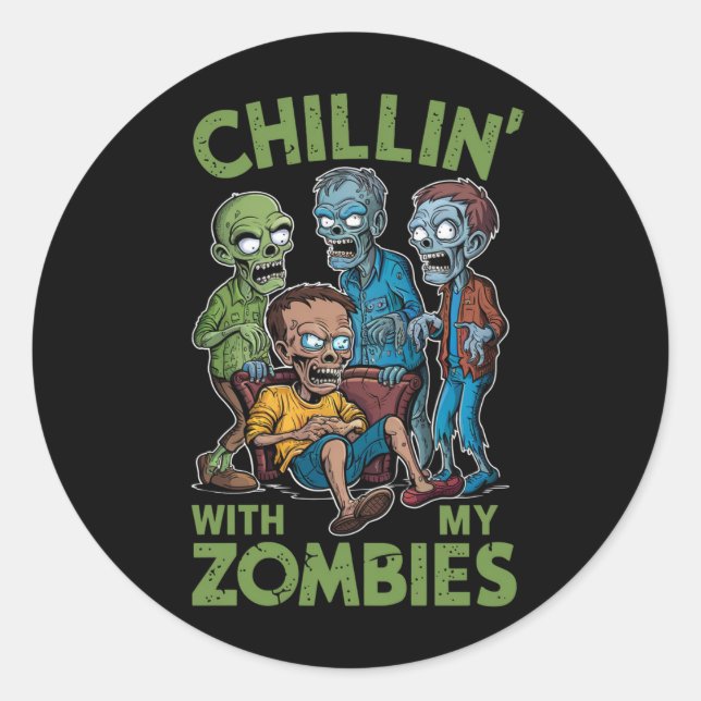 Pegatina Redonda Chillin Con Mis Zombies Halloween Niños Graciosos (Anverso)