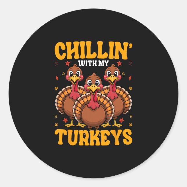 Pegatina Redonda Chillin With My Turkeys For Thanksgiving Family Di (Anverso)