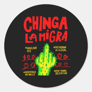 Pegatina Redonda Chinga La Migra Político Pro Inmigración Social J