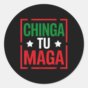 Pegatina Redonda Chinga Tu Funny Tee Político Orgullo Mexicano