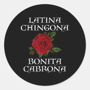 Pegatina Redonda Chingona Bonita Cabrona Hispano Feminista Chicana