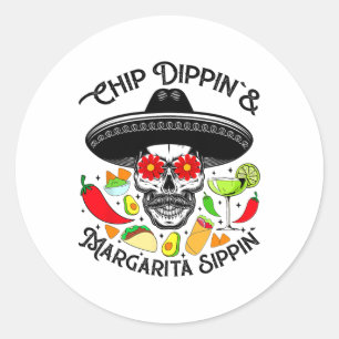 Pegatina Redonda Chip Dippin Margarita Sippin Funny Skeleton
