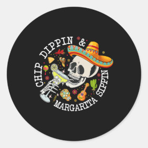 Pegatina Redonda Chip Dippin Margarita Sippin Funny Skeleton Cinco