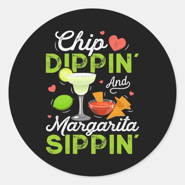 Pegatina Redonda Chip Dippin' Y Margarita Sippin' Funny Cinco De (Anverso)
