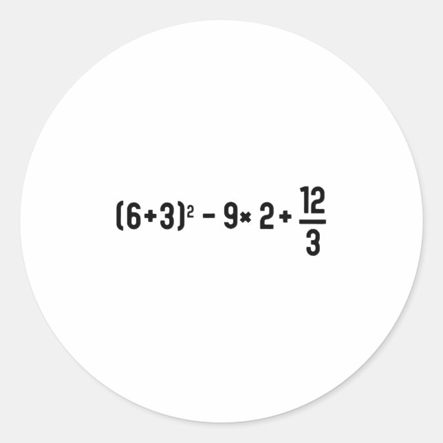 Pegatina Redonda Chiste 67 Meme Pemdas Profesor de Matemáticas Elem (Anverso)