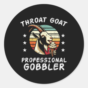 Pegatina Redonda Chiste de humor de gobbler profesional de cabra in