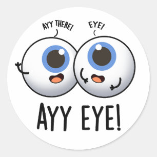 Pegatina Redonda Chiste de IA divertido Aay Eye
