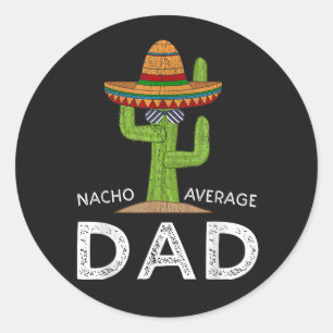 Pegatina Redonda Chiste divertido y gracioso de papá _ Frase divert