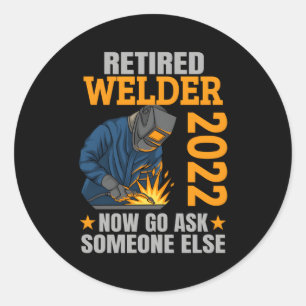 Pegatina Redonda Chiste Retiret Welder 2022