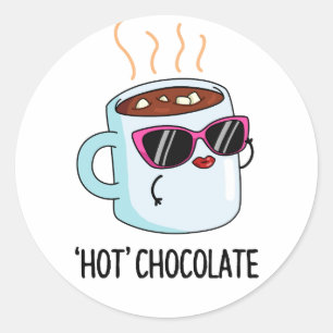 Pegatina Redonda Chocolate caliente Funny Bebe Pun