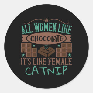 Pegatina Redonda Chocolate - El Chocolate Es Como El Catnip