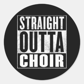 Pegatina Redonda Choirrecght Outta Choir