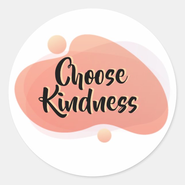 Pegatina Redonda Choose Kindness Positive Quote Sticker (Anverso)