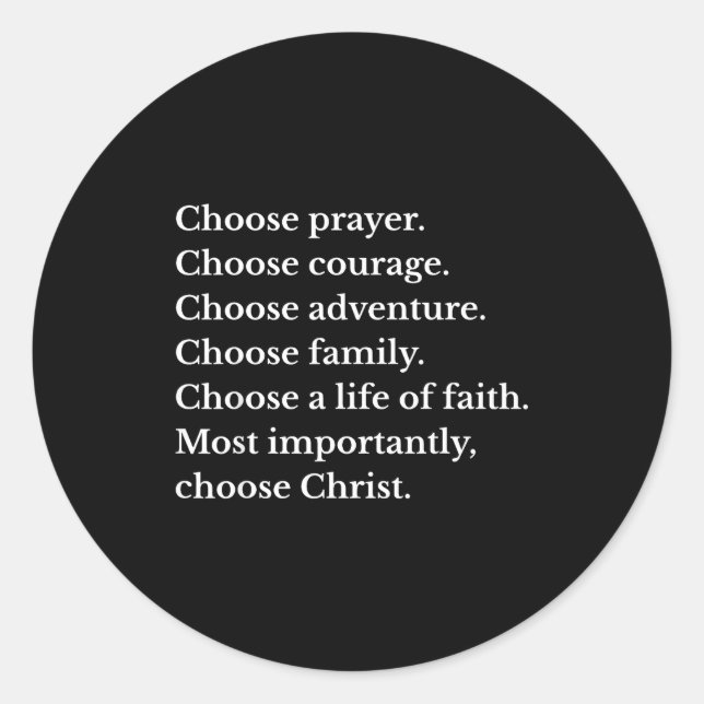 Pegatina Redonda Choose Prayer Choose Courage Choose Adventure Choo (Anverso)