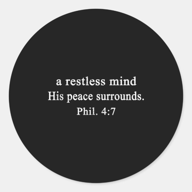 Pegatina Redonda Christian Shirts A Restless Mind His Peace Worship (Anverso)