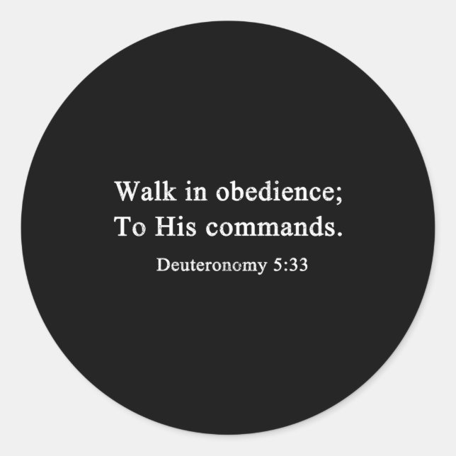 Pegatina Redonda Christian Shirts Walk In Obedience To His Commands (Anverso)