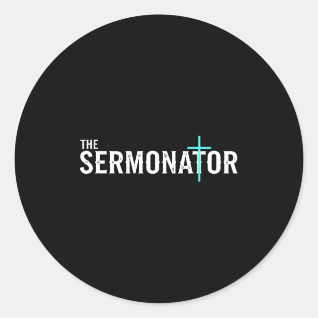 Pegatina Redonda Christian The Sermonator - Pastor &amp; Preacher C (Anverso)