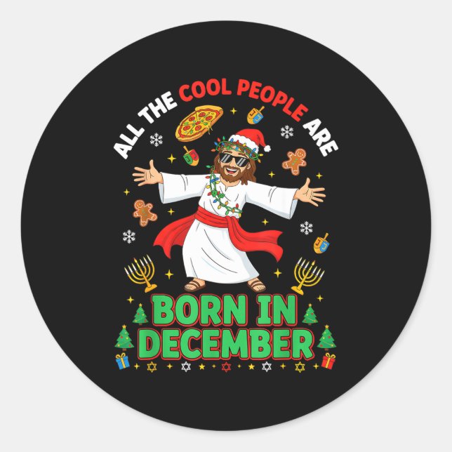 Pegatina Redonda Christmas Cool People Are Born In December Jesus B (Anverso)