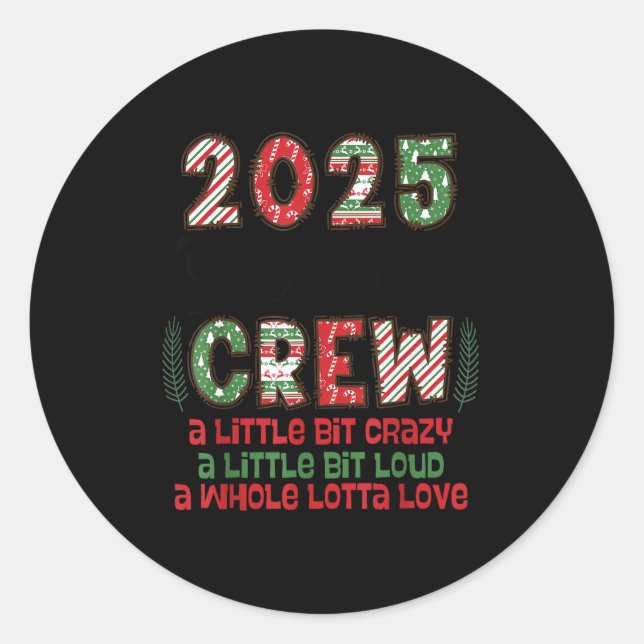 Pegatina Redonda Christmas Crew 2025 Family Christmas Matching Xmas (Anverso)