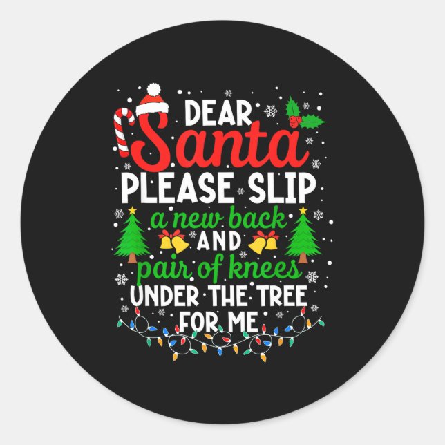 Pegatina Redonda Christmas Dear Santa Please Slip A New Back &amp;  (Anverso)