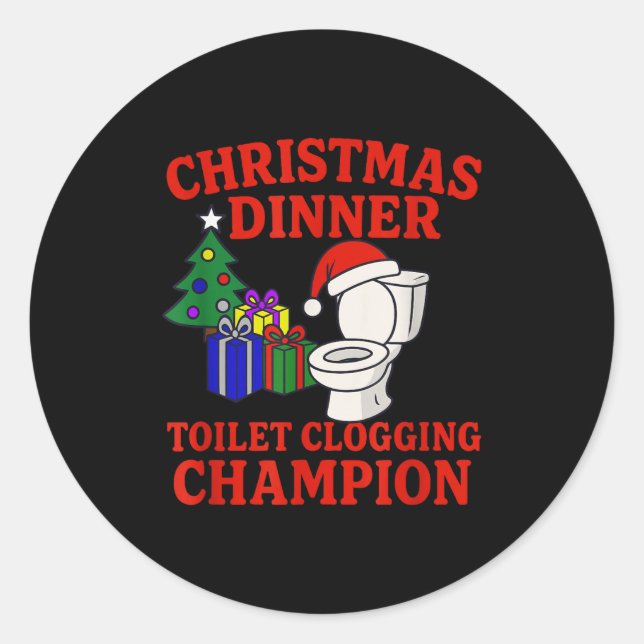 Pegatina Redonda Christmas Dinner Toilet Clogging Chamon _ Funny Ch (Anverso)