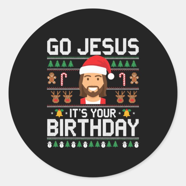 Pegatina Redonda Christmas Go Jesus It's Your Birthday - Funny Chri (Anverso)