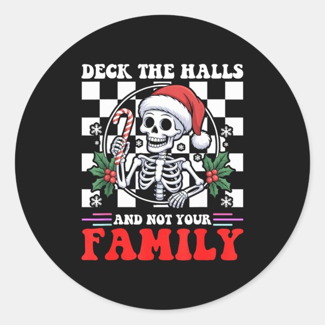 Pegatina Redonda Christmas Humor Deck The Halls Not Your Family Say (Anverso)