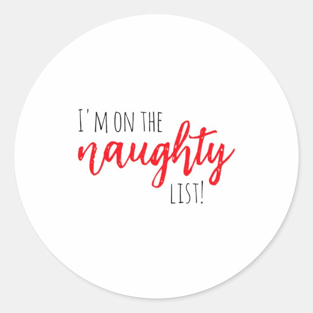 Pegatina Redonda Christmas Im On The Naughty List Baby  (Anverso)