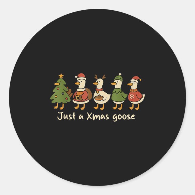 Pegatina Redonda Christmas Just A Xmas Goose Funny Christmas Goose  (Anverso)