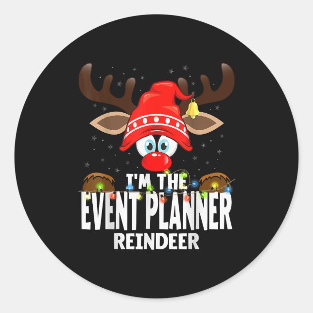 Pegatina Redonda Christmas Matching I'm The Event Planner Reindeer  (Anverso)