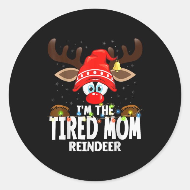 Pegatina Redonda Christmas Matching I'm The Tired Mom Reindeer  (Anverso)