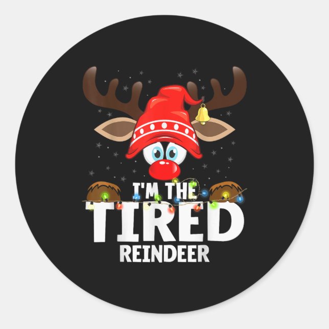 Pegatina Redonda Christmas Matching I'm The Tired Reindeer  (Anverso)