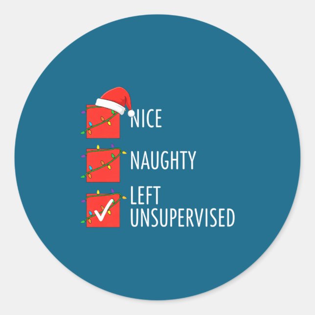 Pegatina Redonda Christmas Nice Naughty Left Unsupervised Naughty O (Anverso)