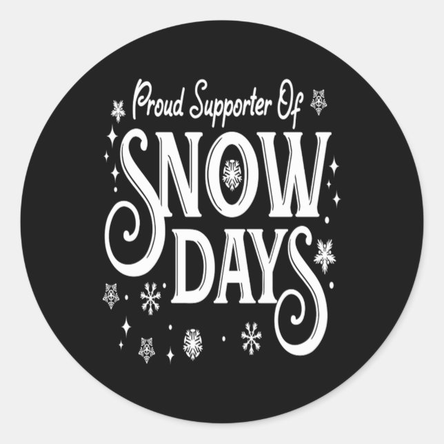 Pegatina Redonda Christmas Proud Supporter of Snow Days Winter Xmas (Anverso)