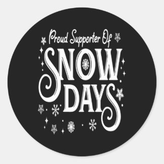 Pegatina Redonda Christmas Proud Supporter of Snow Days Winter Xmas