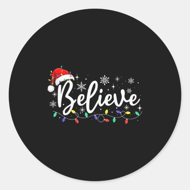 Pegatina Redonda Christmas Shirt - Believe Santa Claus Believe Chri (Anverso)