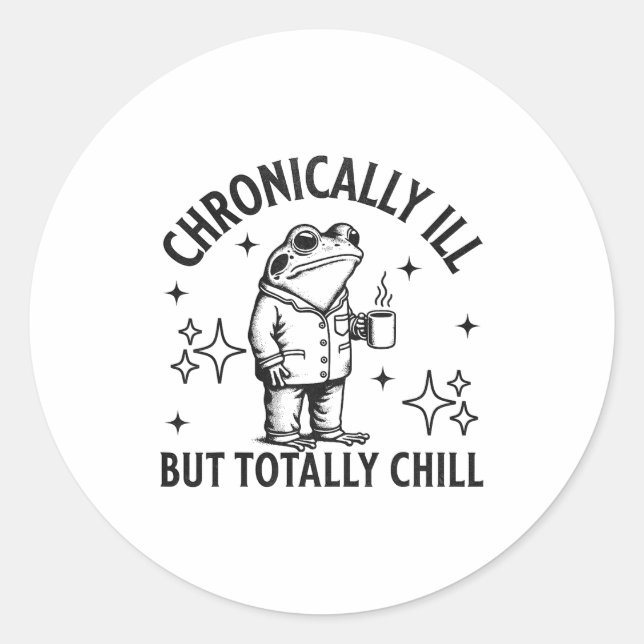Pegatina Redonda Chronically Ill Funny Frog Chronic Pain &amp; Illn (Anverso)
