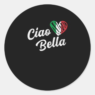 Pegatina Redonda Ciao Bella Italiana Hola Hermosa Italia