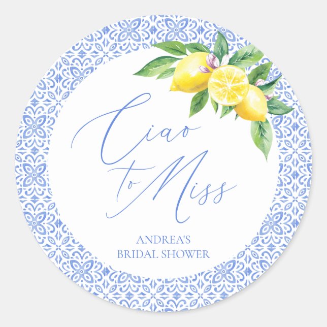 Pegatina Redonda Ciao to Miss Lemon Italian Blue Tile Bridal Shower (Anverso)